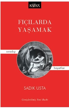 Fıçılarda Yaşamak - Sıradışı Hayatlar - Sadık Usta - Kafka Kitap