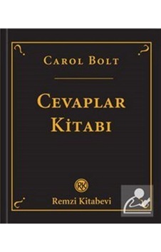 Cevaplar Kitabı Carol Bolt - Remzi Kitabevi Cevaplar Kitabı Carol Bolt - Remzi Kitabevi
