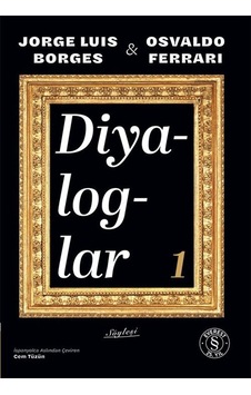 Diyaloglar 1 / Jorge Luis Borges Diyaloglar 1 / Jorge Luis Borges