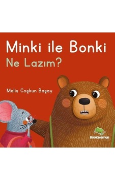 Minki İle Bonki / Ne Lazım / Melis Coşkun Başay