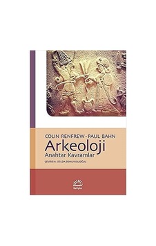 Arkeoloji: Anahtar Kavramlar