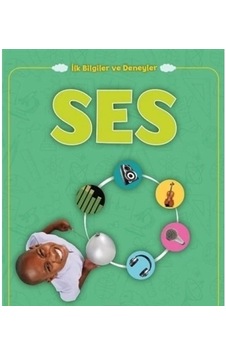 Ses - İlk Bilgiler Ve Deneyler Ses - İlk Bilgiler Ve Deneyler