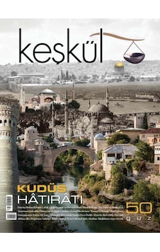 Keşkül Dergisi 50. Sayı Keşkül Dergisi 50. Sayı