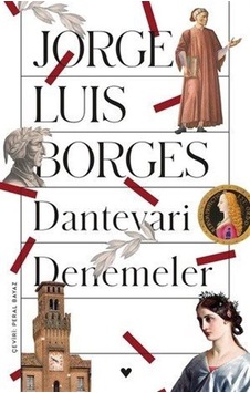 Dantevari Denemeler - Jorge Luis Borges - Can Yayınları Dantevari Denemeler - Jorge Luis Borges - Can Yayınları