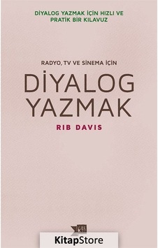 Radyo. Tv ve Sinema için Diyalog Yazmak / Rib Davis Radyo. Tv ve Sinema için Diyalog Yazmak / Rib Davis
