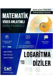 Üniversite Hazırlık Matematik Konu Anlatımlı Logaritma Diziler Soru Fasikülü - Oğuz Göçmen - Çap Yayınları Üniversite Hazırlık Matematik Konu Anlatımlı Logaritma Diziler Soru Fasikülü - Oğuz Göçmen - Çap Yayınları