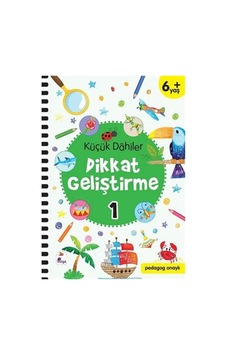 Küçük Dahiler Dikkat Geliştirme 1 6+ Yaş : Pedagog Onaylı Sku: Zeusstk078e440005 Küçük Dahiler Dikkat Geliştirme 1 6+ Yaş : Pedagog Onaylı Sku: Zeusstk078e440005