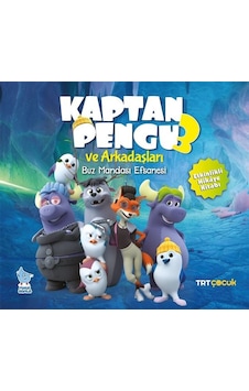 TRT Çocuk - Kaptan Pengu ve Arkadaşları 3 - Buz Mandası Efsanesi - Etkinlikli Hikaye Kitabı- Minik Damla TRT Çocuk - Kaptan Pengu ve Arkadaşları 3 - Buz Mandası Efsanesi - Etkinlikli Hikaye Kitabı- Minik Damla