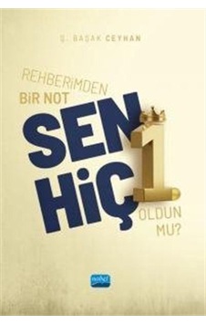 Rehberimden Bir Not: Sen Hiç 1. Oldun Mu / Ş. Başak Ceyhan