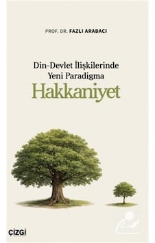 Din-devlet İlişkilerinde Yeni Paradigma Hakkaniyet / Prof. Dr.... Din-devlet İlişkilerinde Yeni Paradigma Hakkaniyet / Prof. Dr....