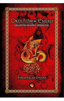 Okültizm ve Enerji - Ferda Ercan Uyulan - Lotus Yayınları
