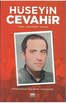 Hüseyin Cevahir - Yaşamı  - Mücadelesi - Yazıları- Su Yayınları