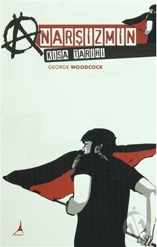 Anarşizmin Kısa Tarihi