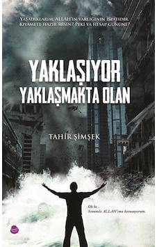 Yaklaşıyor Yaklaşmakta Olan - Tahir Şimşek - Sinada Yayınevi