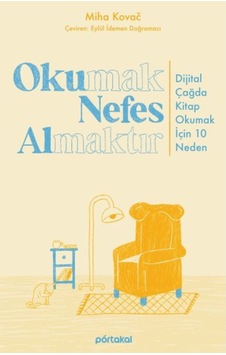 Okumak Nefes Almaktır - Miha Kovac - Portakal Kitap