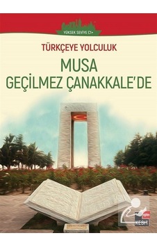 Türkçeye Yolculuk - Musa Geçilmez Çanakkale'de (Yüksek Seviye ... Türkçeye Yolculuk - Musa Geçilmez Çanakkale'de (Yüksek Seviye ...