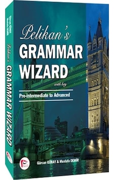 Pelikan 's Grammar Wizard 2 - Mustafa Demir - Gürcan Günay - Pelikan Yayınları Pelikan 's Grammar Wizard 2 - Mustafa Demir - Gürcan Günay - Pelikan Yayınları