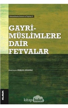 Gayrimüslimlere Dair Fetvalar - Salih Pulcu - Klasik Yayınları