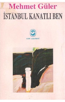 İstanbul Kanatlı Ben - 1.baskı Mehmet Güler 2.el