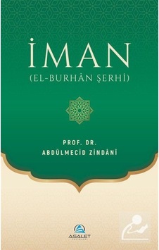 İman (el-Burhan Şerhi) (Ciltli) / Prof. Dr. Abdulmecid Zindani 9786257297585