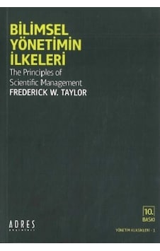 Bilimsel Yönetimin Ilkeleri Frederick Winslon Taylor 403505472 Bilimsel Yönetimin Ilkeleri Frederick Winslon Taylor 403505472