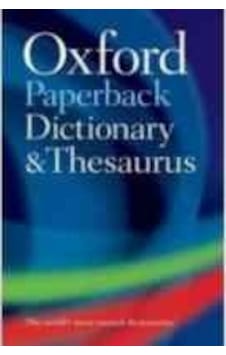 Oxford Paperback Dictionary & Thesaurus 3/e Oxford Paperback Dictionary & Thesaurus 3/e