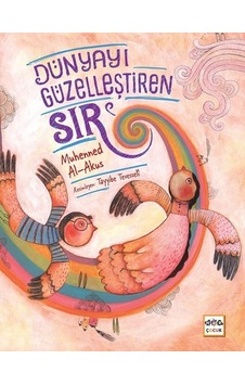 Dünyayı Güzelleştiren Sır - Muhenned Al-Akus - Nar Çocuk Dünyayı Güzelleştiren Sır - Muhenned Al-Akus - Nar Çocuk