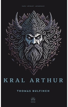 Kral Arthur / Thomas Bulfinch
