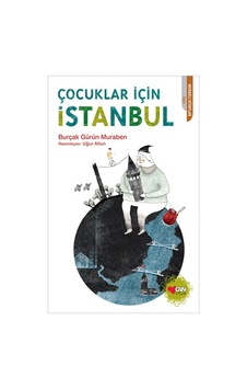 Çocuklar İçin İstanbul - Burçak Gürün Muraben - Can Çocuk Yayınları Çocuklar İçin İstanbul - Burçak Gürün Muraben - Can Çocuk Yayınları
