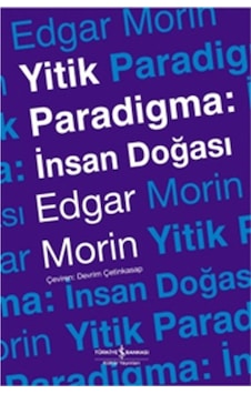 Yitik Paradigma İnsan Doğası Yitik Paradigma İnsan Doğası
