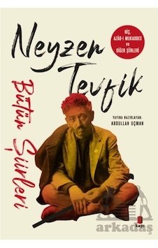 Neyzen Tevfik Bütün Şiirleri Neyzen Tevfik Bütün Şiirleri