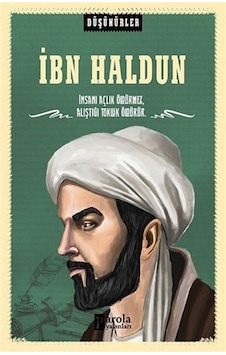 İbn Haldun-Düşünürler - Ahmet Üzümcüoğlu - Parola Yayınları İbn Haldun-Düşünürler - Ahmet Üzümcüoğlu - Parola Yayınları