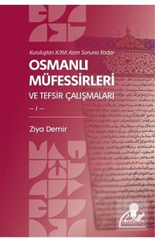 Kuruluştan X/xvı. Asrın Sonuna Kadar Osmanlı Müfessirleri Ve T...