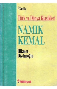 Türk Ve Dünya Klasikleri Namık Kemal Yaşamı Sanatı Şiirleri - Hikmet Dizdaroğlu