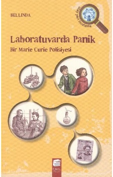Laboratuvarda Panik-Bir Marie Curie Polisiyesi - Bellinda - Final Kültür Sanat Yayınları