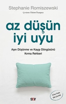 Az Düşün İyi Uyu Az Düşün İyi Uyu