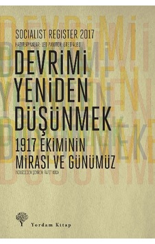 Socialist Register 2017: Devrimi Yeniden Düşünmek- Yordam Kitap Socialist Register 2017: Devrimi Yeniden Düşünmek- Yordam Kitap