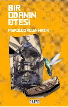 Bir Odanın Ötesi - Rojin Nazik - Ozan Yayıncılık