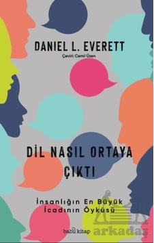 Dil Nasıl Ortaya Çıktı - İnsanlık Tarihinin En Büyük İcadının Öyk Dil Nasıl Ortaya Çıktı - İnsanlık Tarihinin En Büyük İcadının Öyk