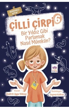 Çilli Çirpi 6 - Bir Yıldız Gibi Parlamak Nasıl Mümkün