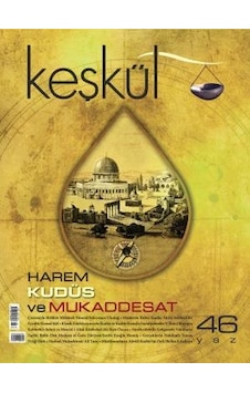 Keşkül Dergisi 46. Sayı Keşkül Dergisi 46. Sayı