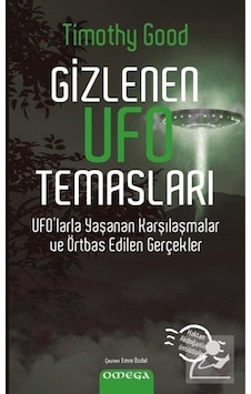 Gizlenen Ufo Temasları / Timothy Good 9786057448224