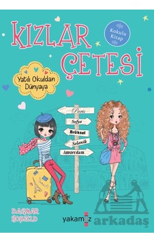 Kızlar Çetesi - Yatılı Okuldan Dünyaya Yakamoz Yayınevi