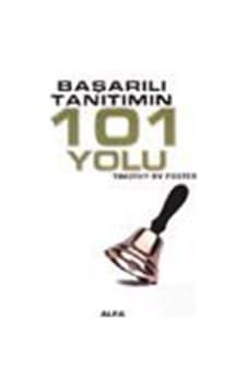 Başarılı Tanıtımın 101 Yolu - Timothy R. V. Foster - Alfa Yayıncılık Başarılı Tanıtımın 101 Yolu - Timothy R. V. Foster - Alfa Yayıncılık