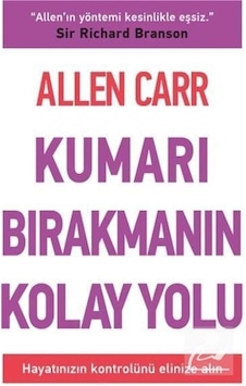 Kumarı Bırakmanın Kolay Yolu / Allen Carr