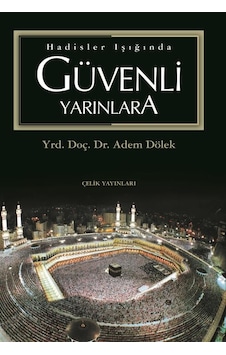 Hadisler Işığında Güvenli  Yarınlara