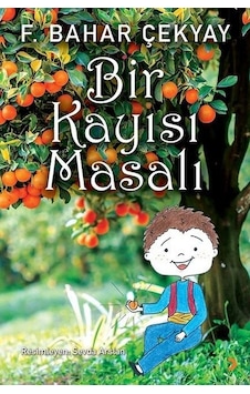 Bir Kayısı Masalı - Bahar Çekyay - Cinius