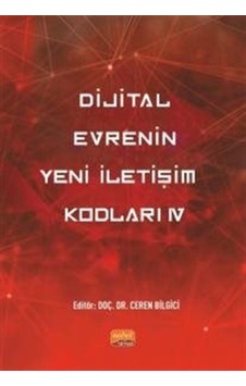 Dijital Evrenin Yeni İletişim Kodları - 4- Nobel Bilimsel Eserler Dijital Evrenin Yeni İletişim Kodları - 4- Nobel Bilimsel Eserler