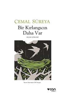 Bir Kırlangıcın Daha Var - Seçme Şiirleri - Cemal Süreya - Can Yayınları Bir Kırlangıcın Daha Var - Seçme Şiirleri - Cemal Süreya - Can Yayınları