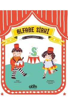 Alfabe Sirki-Laf Cambazı - Seda Akipek - Abm Yayınevi